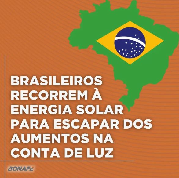 BRASILEIROS RECORREM À ENERGIA SOLAR PARA ESCAPAR DOS AUMENTOS DE LUZ